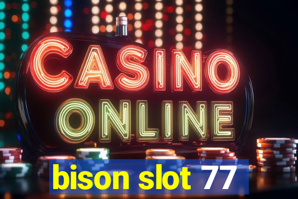 bison slot 77