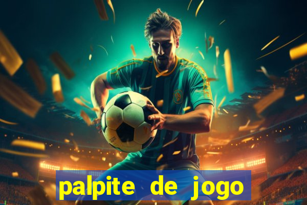 palpite de jogo para hoje