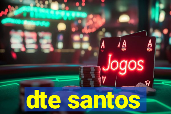 dte santos