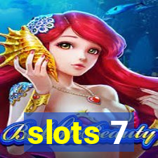 slots 7