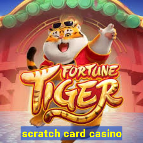 scratch card casino