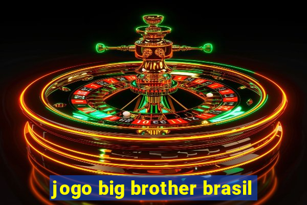 jogo big brother brasil