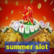 summer slot