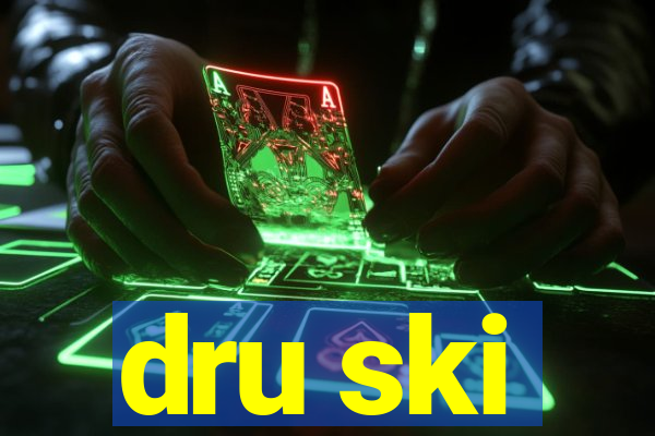 dru ski