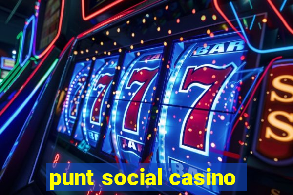 punt social casino