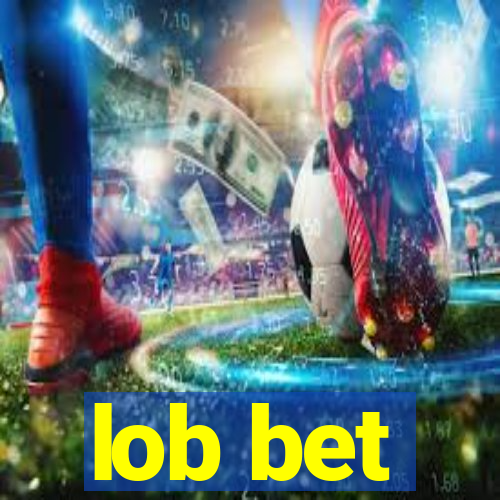 lob bet