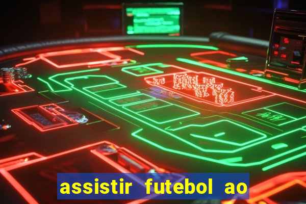 assistir futebol ao vivo futplay