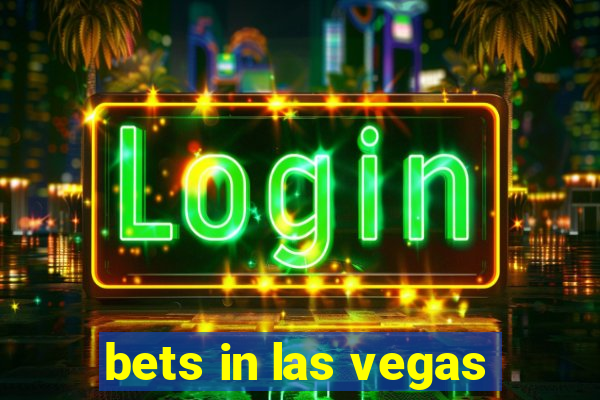 bets in las vegas