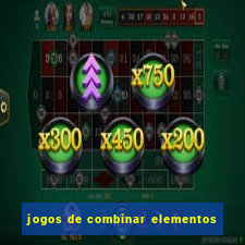 jogos de combinar elementos