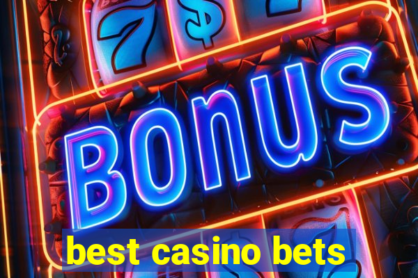 best casino bets