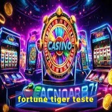 fortune tiger teste