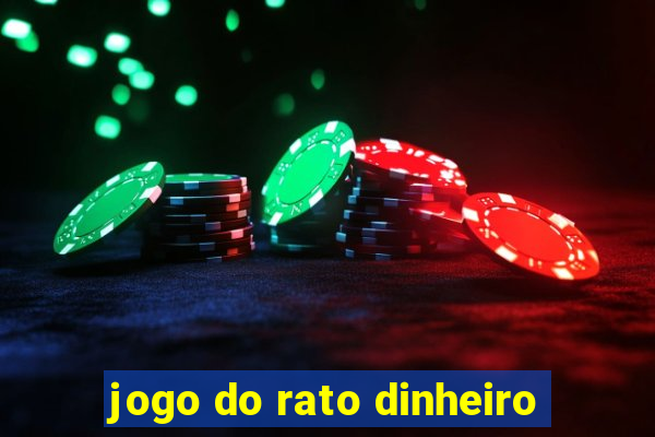 jogo do rato dinheiro