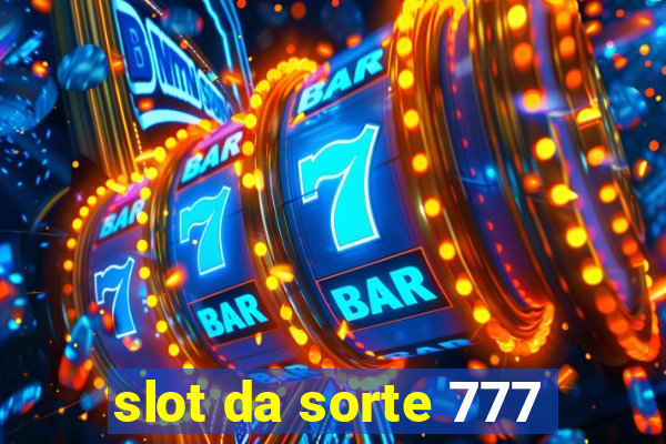 slot da sorte 777