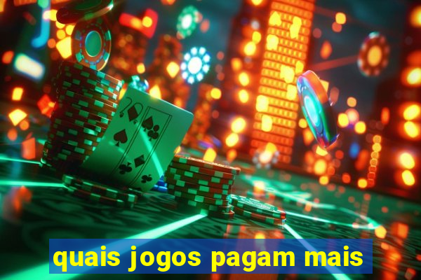 quais jogos pagam mais