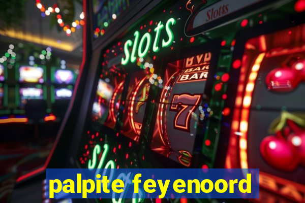 palpite feyenoord