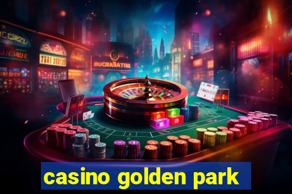 casino golden park