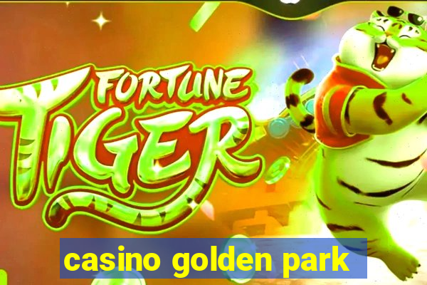 casino golden park