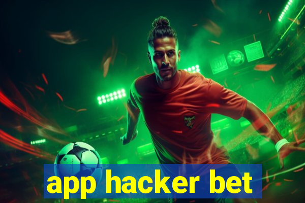 app hacker bet