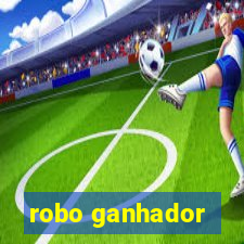 robo ganhador