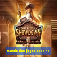 mundo dos jogos cassino