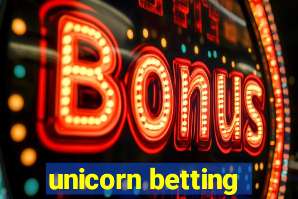 unicorn betting