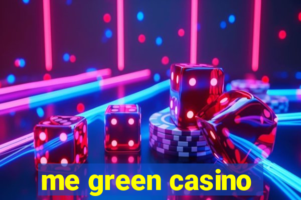 me green casino