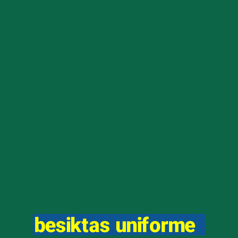 besiktas uniforme