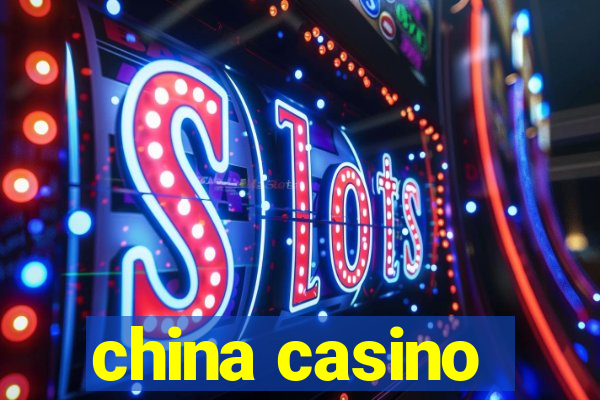 china casino