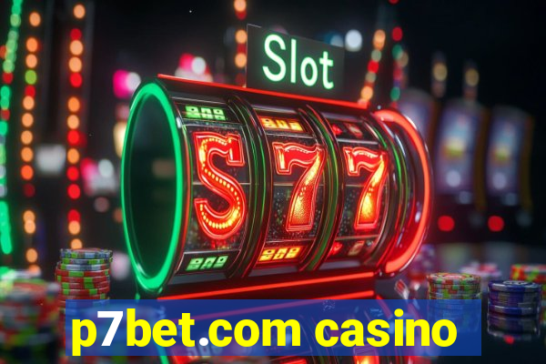 p7bet.com casino