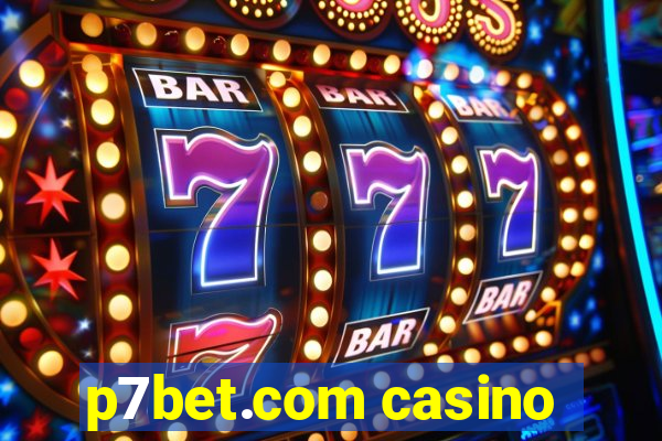 p7bet.com casino