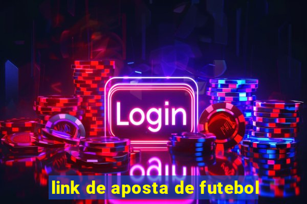 link de aposta de futebol