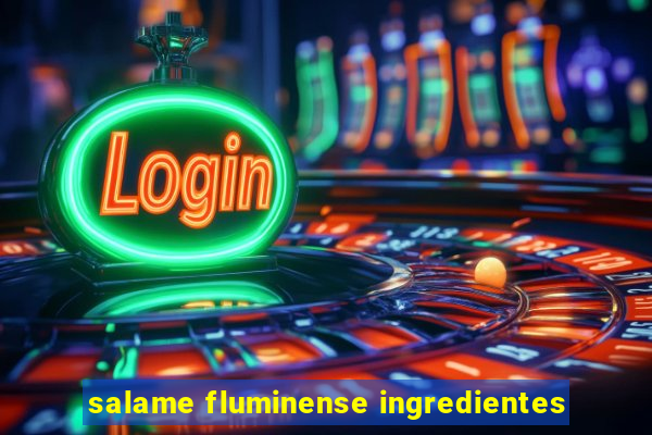 salame fluminense ingredientes