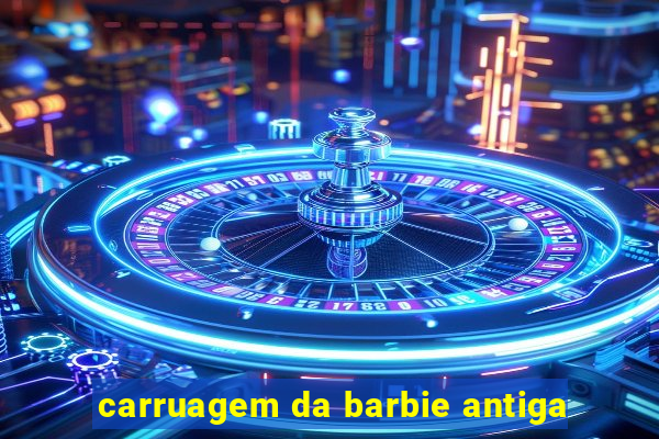 carruagem da barbie antiga