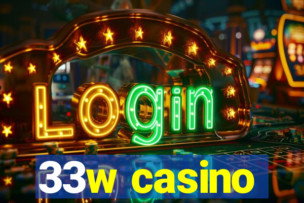 33w casino