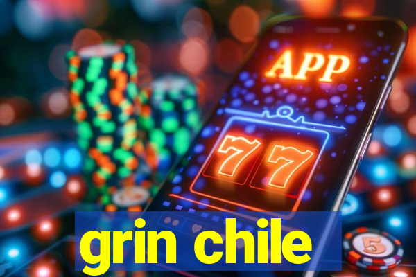 grin chile