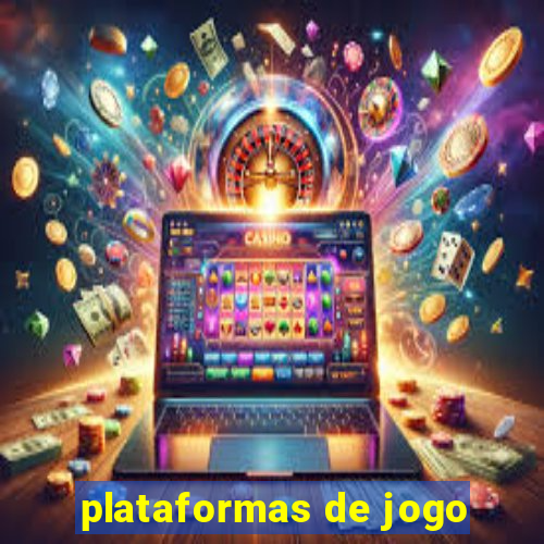 plataformas de jogo