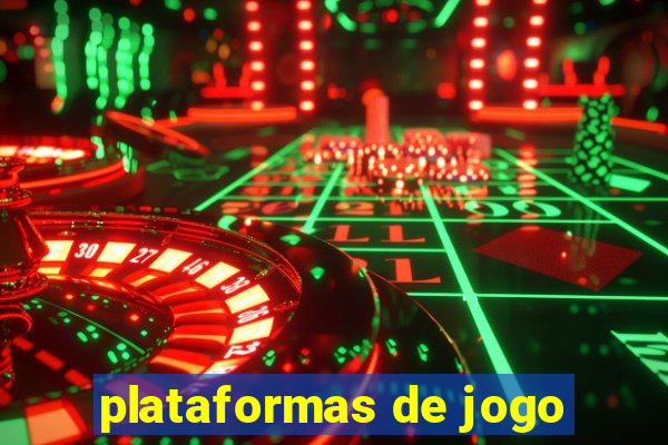 plataformas de jogo