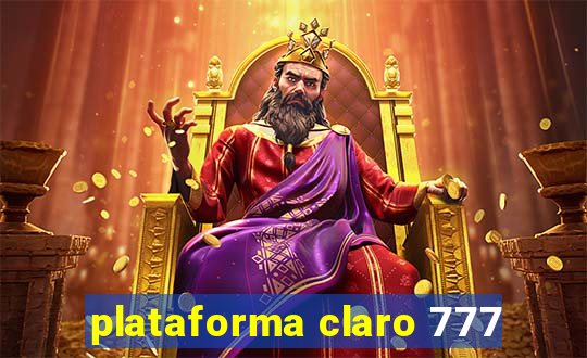 plataforma claro 777