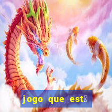 jogo que est谩 dando dinheiro