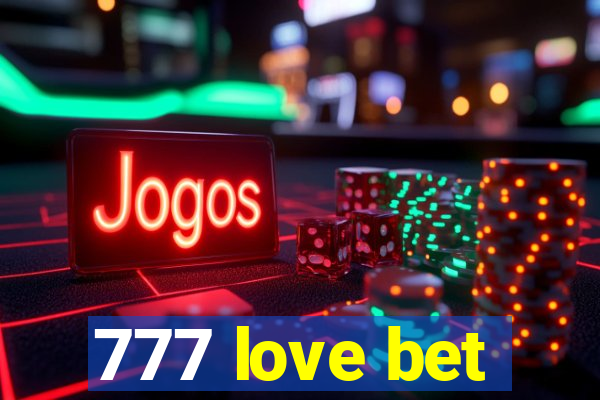 777 love bet