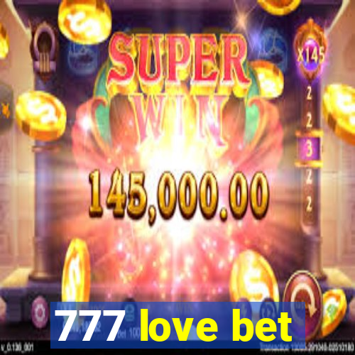 777 love bet