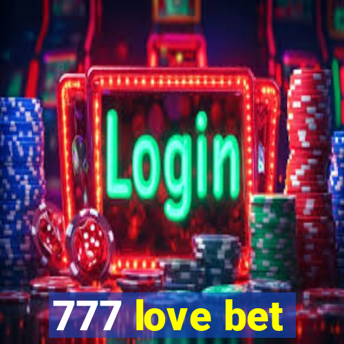 777 love bet