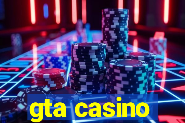 gta casino