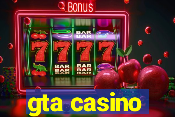 gta casino