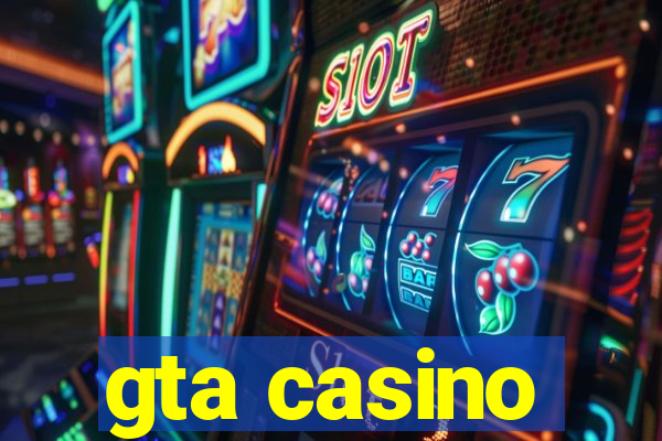 gta casino