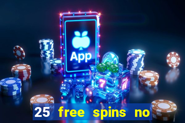 25 free spins no deposit casino australia