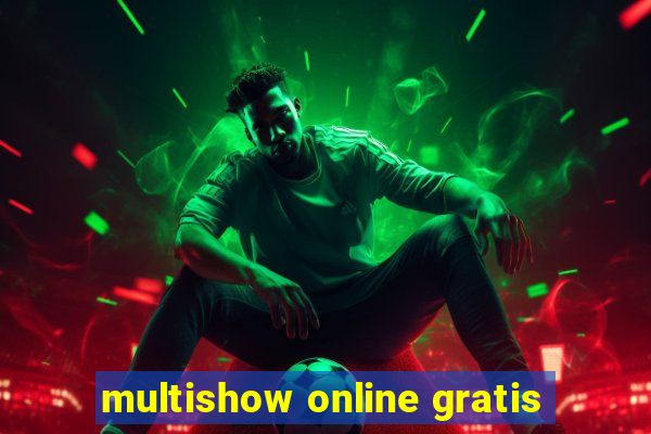 multishow online gratis