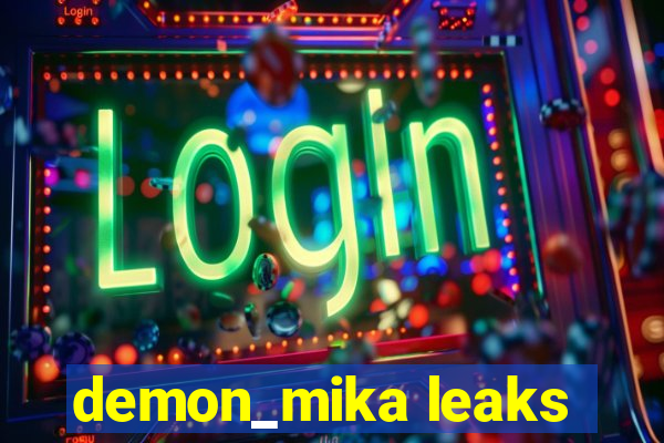 demon_mika leaks