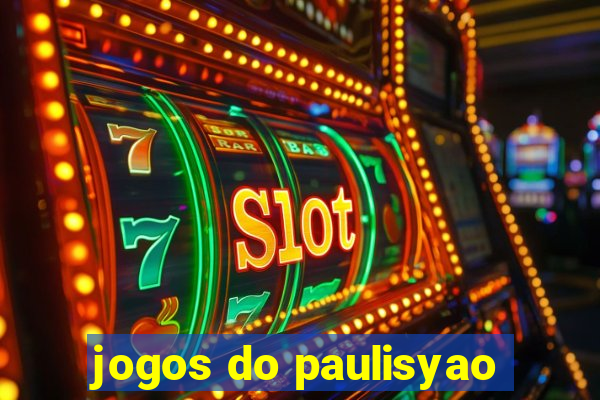 jogos do paulisyao