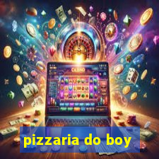 pizzaria do boy